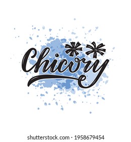 Vector illustration of chicory lettering for packages, product design, banner, sticker, spice shop price list and  decoration. Handwritten isolated word with floral graphic elements for web or print
