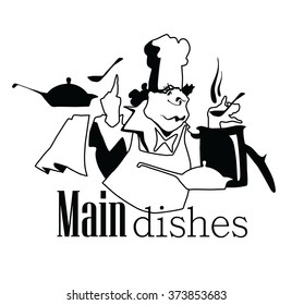 Vector illustration of chief cooker made in flat vector style. Cafe and restaurant design element. Cook characters. Isolated objects on white background. Main dishes inscription.