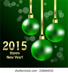 Vector illustration of  Christmas decorations. Green background. 2015. Happy New Year!