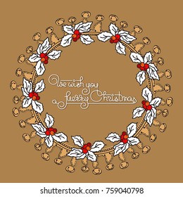 Vector illustration of Christmas floral wreath with holly berry, handwritten words We Wish You a Merry Christmas. Hand drawn linear design for poster, greeting card,  banner, board, postcard, paper.