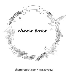 Vector illustration, Christmas frame with forest and celebratory elements. Branches of fir, cones, bullfinch, owl, stars. Inscription Winter forest. Black and white line