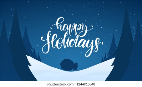 Vector illustration: Christmas greeting card with hand lettering of Happy Holidays and Santa Claus on winter snowy pin forest landscape