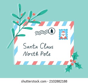 Vector illustration of a Christmas letter to Santa Claus in modern flat style. Closed envelope with a Santa stamp and a branch of holly. Concept of winter holidays celebration. 