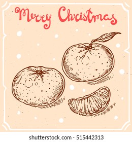 Vector illustration of christmas mandarin,text Merry Christmas on the background with abstract paper texture,retro frame.Letters,tangerine fruit sketch.Linear art in vintage style for your design.