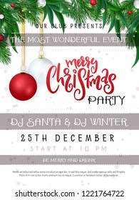 Vector illustration of christmas party poster template with hand lettering label - merry Christmas - realistic spruce and eucalyptus branches, beads and hanging baubles.