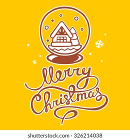 Vector illustration of christmas snow globe and hand written text on yellow background. Hand draw line art design for web, site, advertising, banner, poster, board, postcard, print and greeting card. 