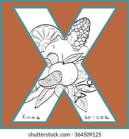 Vector illustration of Christmas spices inside of letter X. Limited colors graphic. Hand drawing.