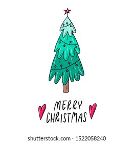 Vector illustration of a Christmas tree, hearts and hand drawn lettering of Merry Christmas - Winter mood -Cartoon style isolated on white - Simple design for invitation, greeting card