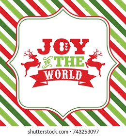 A Vector Illustration Of Christmas Word Art With Joy To The World Phrase On A Fancy Frame Against A Colorful Christmas Theme Stripe Background.