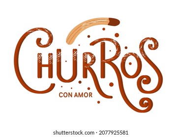 Vector illustration of Churros with Love text in Spanish for website, label, banner, menu, restaurant, packaging, cover, template, poster, decoration. Churros with Love lettering background. EPS 10.