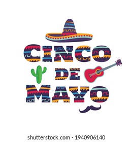 Vector illustration of Cinco de Mayo. Design with lettering, and national elements of the holiday.