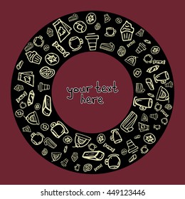 Vector illustration of circle made of sweets. Round shape made of candy, sweets, tea and coffee. Vintage background. Bright elegant outlines made from tea and coffee things. 