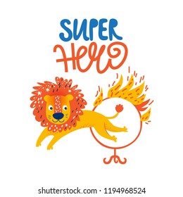 Vector illustration of a Circus lion jumping through a fire ring in cartoon style. Hand drawn lettering Super hero. For nursery, poster, greeting card, birthday invitation or children's party
