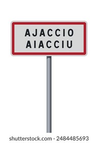 Vector illustration of the City of Ajaccio and Corsica translation Aiacciu (France) entrance road sign on metallic pole