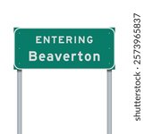 Vector illustration of the city of Beaverton (Oregon) green road sign on metallic posts