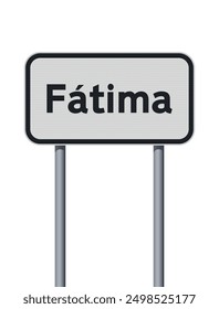 Vector illustration of the City of Fatima (Portugal) entrance road sign on metallic poles