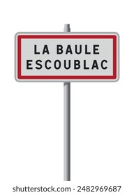 Vector illustration of the City of La Baule-Escoublac (France) entrance road sign on metallic pole