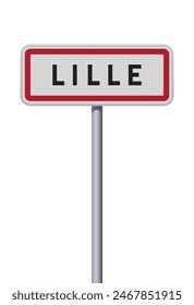 Vector illustration of the City of Lille (France) entrance road sign on metallic pole