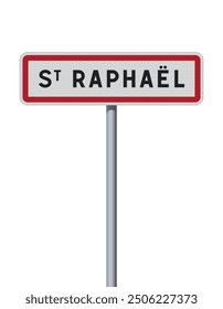 Vector illustration of the City of Saint-Raphael (France) entrance road sign on metallic pole