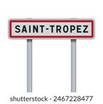 Vector illustration of the City of Saint-Tropez (France) entrance road sign on metallic pole