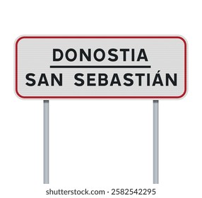 Vector illustration of the City of San Sebastian, Donostia in Basque (Spain) entrance road sign on metallic posts