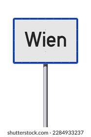 Vector illustration of the City of Vienna, Austria (Wien in German) entrance white road sign on metallic pole