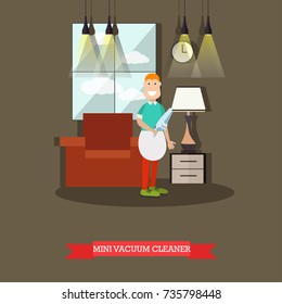 Vector illustration of cleaning male doing the vacuuming with hand vacuum. Mini vacuum cleaner concept design element in flat style.