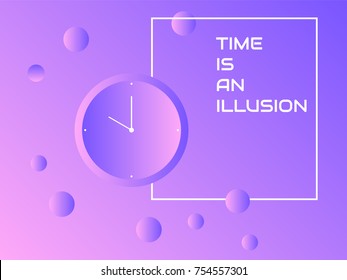 Vector illustration of a clock showing 10:00 AM/PM with copy space filled with quote " TIME IS AN ILLUSION".