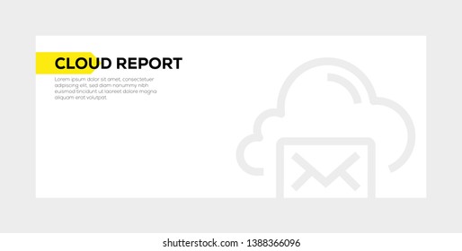 VECTOR ILLUSTRATION OF CLOUD REPORT BANNER CONCEPT