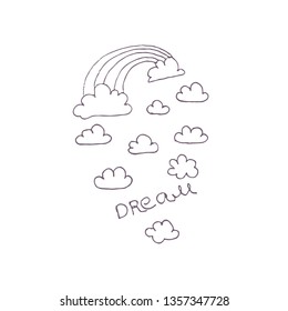 Vector illustration of clouds, rainbow and inscription Dream.  Line art contour illustration of dreamers.