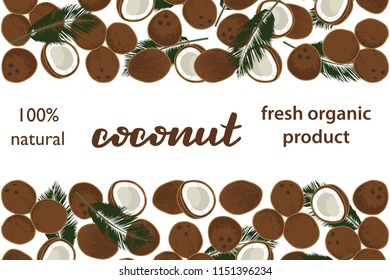 vector illustration of coconut and palm leaf design with lettering coconut background white and nut and text fresh organic product 100% natural EPS10