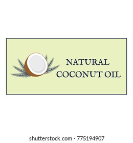 vector illustration of coconut palm leaves and the inscription "organic coconut oil". Logo or business card or website design.