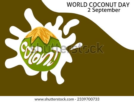 Vector illustration, Coconut and coconut water splash isolated as a banner, poster or template, World Coconut Day. 2 september