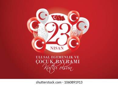vector illustration of the cocuk baryrami 23 nisan , translation: Turkish April 23 National Sovereignty and Children's Day, graphic design national red balloons with the symbol of Turkey vector