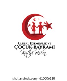 vector illustration of the cocuk baryrami 23 nisan , translation: Turkish April 23 National Sovereignty and Children's Day, graphic design to the Turkish holiday, kids icon, children logo.