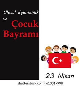 vector illustration of the cocuk baryrami 23 nisan , translation: Turkish April 23 National Sovereignty and Children's Day, graphic design to the Turkish holiday, kids icon, children logo