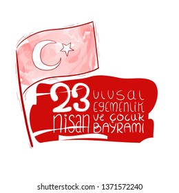vector illustration of the cocuk bayrami 23 nisan , translation: Turkish April 23 National Sovereignty and Children's Day, graphic design to the Turkish holiday 