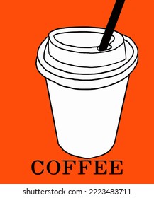 Vector illustration of coffee. Cup with cappuccino, americano, espresso, mocha, latte, cocoa. Inscription of  coffee. Coffee view for poster, postcards, magazines, advertising. Barista makes coffee.