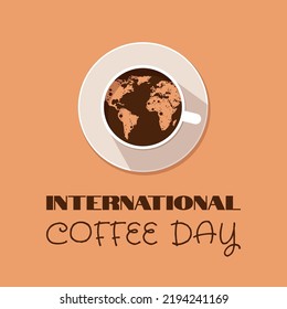 Vector illustration, coffee cup with foam forms a map of the world. Suitable for banners, posters, greeting cards, logo, icon or template. International coffee day.