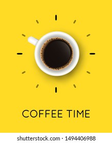 Vector illustration with coffee cup top view and Coffee Time phrase. Creative poster with realistic mug and espresso for cafe design