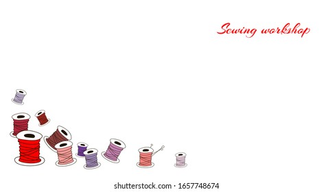 Vector illustration with coils colored sewing threads. Advertising banner for Atelier, sewing workshop, hardware store, tailor and seamstress. Blank, copy space