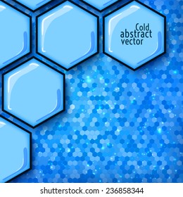 Vector illustration. Cold abstract of futuristic background with hexagons, glow, and place for text