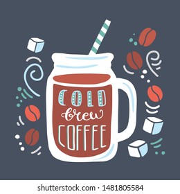 Vector illustration Cold brew coffee with hand drawn elements on dark blue background. Doodle glass mug with a straw and delicious beverage and ice cubes, coffee beans, swirls. Card, poster design.