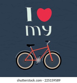 Vector illustration of color  bike with I love my bike sign. For web design, posters and T-shirt. EPS 10