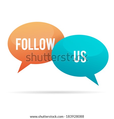 Vector illustration of color follow us talk bubbles.