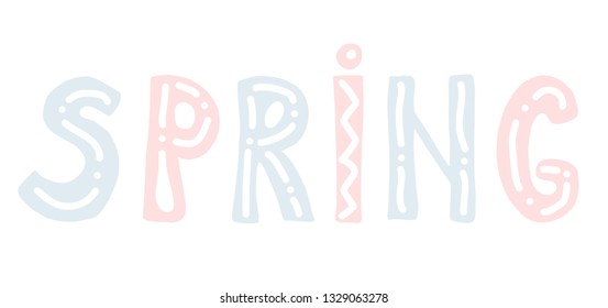 Vector illustration. color hand draw lettering. spring. white background. pink and blue.