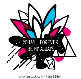 Vector illustration of colorful blue and red abstract composition with flower and text you will forever be my always in a black frame on white background. Flat line art design for web, greeting card