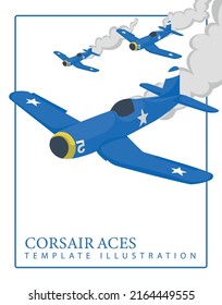 Vector illustration of colorful cartoon American F4U Corsair aircraft aces from World War II. Modern template design with text and airplanes.