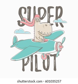 vector illustration. Colorful graphics dinosaur flies in the sky on an airplane. Print for children's t-shirts and hand-drawn cards. Inscription text super pilot