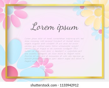 Vector illustration with lot of colorful paper flowers, realistic gold frame on elegant mesh background. Place for your text or company corporate identity details. High quality layout image. 